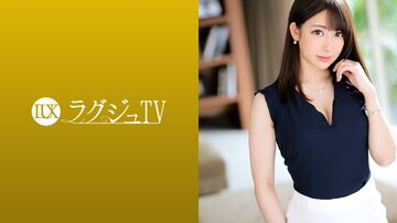 259LUXU-1237ラグジュTV1224美しきリケジョが挑むAV撮影！溢れるマン汁でランジェリーを濡らし、巨根の激しいピストンに形の整った乳を揺らして何度も何度もイキまくる！